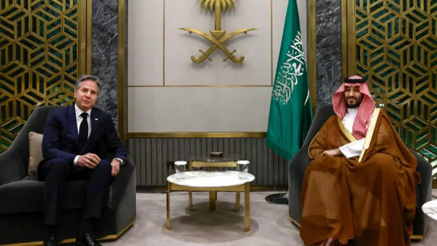 Blinken Heads to Saudi Arabia as Middle East Mega-Deal Deadline Looms