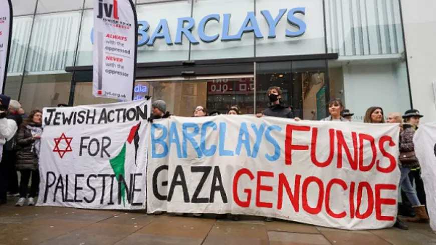 Accusations surface linking UK banks to financing conflict in Gaza